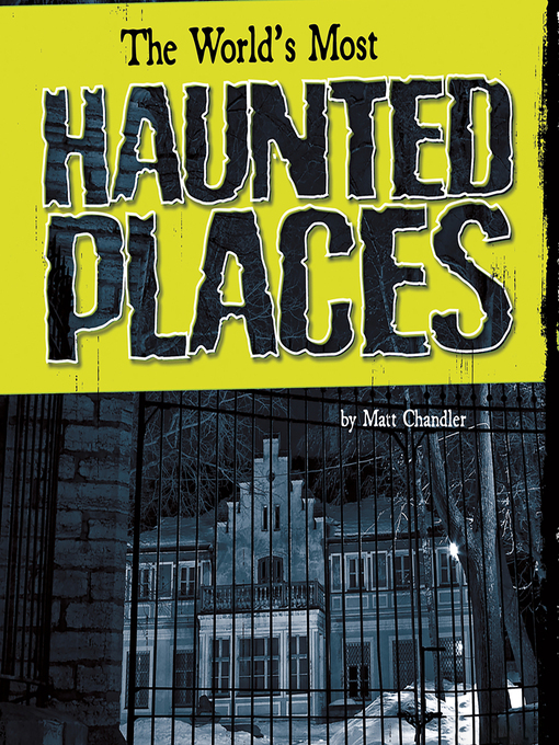 Title details for The World's Most Haunted Places by Matt Chandler - Wait list